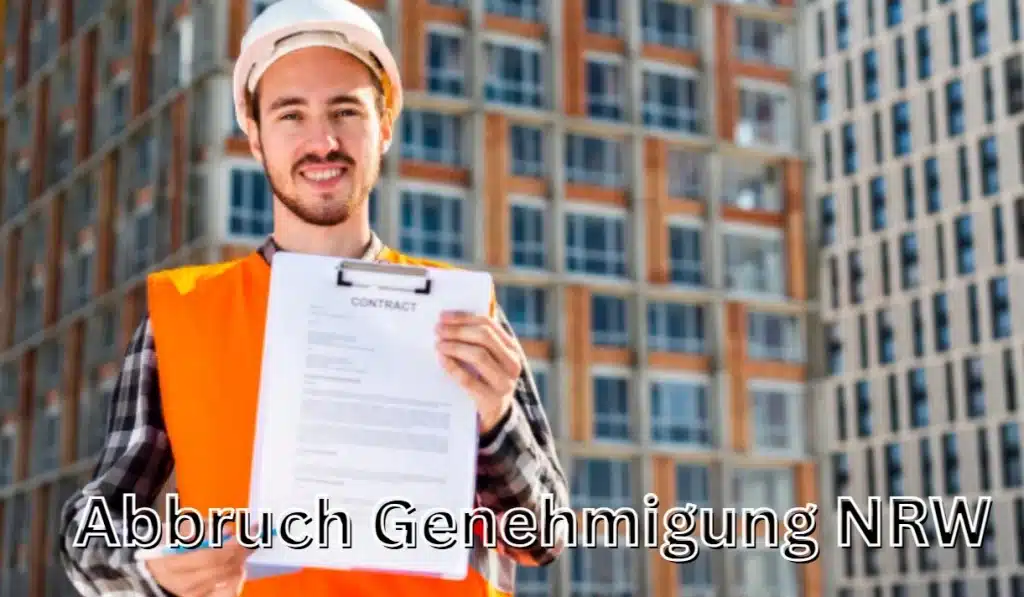 Abbruch Genehmigung NRW