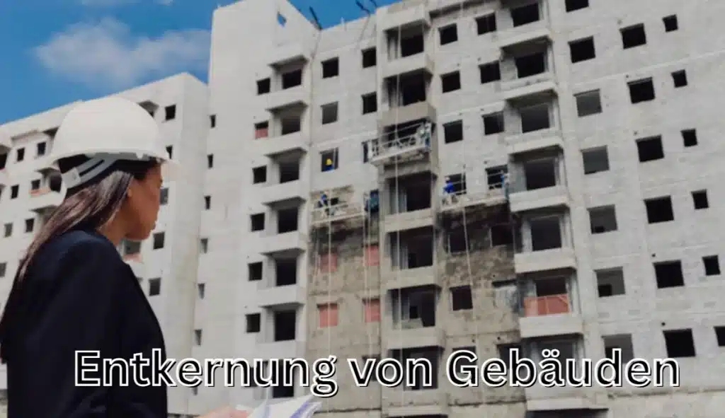 Entkernung Gebäude
